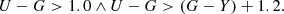 $$ \begin{aligned} U-G > 1.0 \wedge U-G > (G-Y) + 1.2.\nonumber \end{aligned} $$