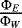 $\frac{\Phi_E}{\Phi_W}$
