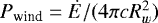 $P_{\textrm{wind}}=\dot{E}/(4 \pi c R_w^2)$