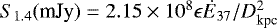 $S_{1.4} (\textrm{mJy})= 2.15 \times 10^8 \epsilon \dot{E}_{37} / D_{\textrm{kpc}}^2$