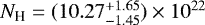 $N_{\textrm{H}}=(10.27_{-1.45}^{&#x002B;1.65}) \times 10^{22}$