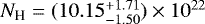 $N_{\textrm{H}}=(10.15_{-1.50}^{&#x002B;1.71}) \times 10^{22}$