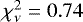 $\chi^{2}_{\nu}=0.74$