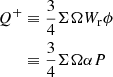 $$ \begin{aligned} Q^+&\equiv \frac{3}{4}\Sigma \Omega W_\mathrm r\phi \nonumber \\&\equiv \frac{3}{4}\Sigma \Omega \alpha P \end{aligned} $$