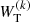$ W_{\mathrm{T}}^{(k)} $