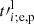 $ t{{\prime}}^{\mathrm{l}}_{i;\mathrm{e,p}} $