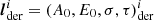 $ \boldsymbol{l}_{\rm der}^i = (A_0,E_0,\sigma,\tau)_{\rm der}^i $