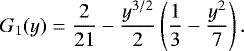 \begin{equation*} G_1(y) = \frac{2}{21}-\frac{y^{3/2}}{2}\left(\frac{1}{3}-\frac{y^2}{7}\right). \end{equation*}