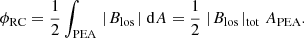 $$ \begin{aligned} \phi _{\mathrm{RC} } = \frac{1}{2} \int _{\mathrm{PEA} } \mid \!{B_{\mathrm{los}}}\!\mid \mathrm{d}A = \frac{1}{2} \mid \!{B_{\mathrm{los}}}\!\mid _{\mathrm{tot}} A_{\mathrm{PEA} }. \end{aligned} $$
