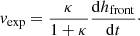 $$ \begin{aligned} {{ v}_{\mathrm{exp}} = \frac{\kappa }{1+\kappa } \frac{\mathrm{d} h_{\mathrm{front}}}{\mathrm{d}t}\cdot } \end{aligned} $$