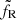 $ \tilde{f}_{\mathrm{R}} $