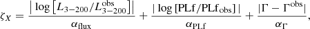$$ \begin{aligned} \zeta _X = \frac{ \left| \text{ log} \left[ L_{3-200} / L_{3-200}^\mathrm{obs} \right] \right| }{\alpha _{\rm flux}} + \frac{ | \text{ log} \left[ \mathrm{PLf} / \mathrm{PLf}_{\rm obs} \right] | }{\alpha _{\mathrm{PLf}}} + \frac{ | \Gamma - \Gamma ^\mathrm{obs} | }{\alpha _{\Gamma }} ,\end{aligned} $$
