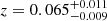 $ z=0.065^{+0.011}_{-0.009} $