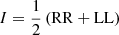$$ \begin{aligned}&I = \frac{1}{2} \left( \mathrm{RR} + \mathrm{LL} \right) \end{aligned} $$