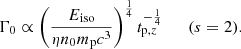 $$ \begin{aligned} \Gamma _{0} \propto \left(\frac{E_\mathrm{iso} }{\eta n_0 m_{\rm p}c^{3}}\right)^{\frac{1}{4}} t_{\mathrm{p}, z}^{-\frac{1}{4}} \qquad (s=2) . \end{aligned} $$