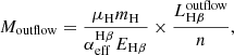 $$ \begin{aligned} M_{\rm outflow}=\frac{\mu _{\rm H} m_{\rm H}}{\alpha ^\mathrm{H\beta }_{\rm eff} E_{\rm H\beta }} \times \frac{L_{\rm H\beta }^\mathrm{outflow}}{n}, \end{aligned} $$