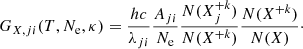 $$ \begin{aligned} G_{X,ji}(T,N_\mathrm{e} ,\kappa ) = \frac{hc}{\lambda _{ji}} \frac{A_{ji}}{N_\mathrm{e} } \frac{N(X_j^{+k})}{N(X^{+k})} \frac{N(X^{+k})}{N(X)}\cdot \end{aligned} $$