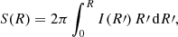 $$ \begin{aligned} S(R) = 2\pi \int _0^R I(R\prime )\,R\prime \,{\mathrm{d}}R\prime , \end{aligned} $$