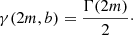 $$ \begin{aligned} \gamma (2m,b) = \frac{\Gamma (2m)}{2}\cdot \end{aligned} $$