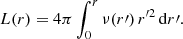 $$ \begin{aligned} L(r) = 4\pi \int _0^r \nu (r\prime )\,r^{\prime 2}\,{\mathrm{d}}r\prime . \end{aligned} $$