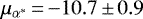 $\mu_{\alpha^{*}}\,{=}\,{-}10.7\,{\pm}\,0.9$