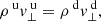 $$ \begin{aligned}&\rho ^{\text{ u}} v_\perp ^{\text{ u}} = \rho ^{\text{ d}} v_\perp ^{\text{ d}}, \end{aligned} $$