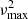 $ \nu_{\rm max}^2 $