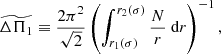 $$ \begin{aligned} \widetilde{\Delta \Pi _1} \equiv \frac{2\pi ^2}{\sqrt{2}} \left( \int _{r_1(\sigma )}^{r_2(\sigma )} \frac{N}{r}\text{ d}r\right)^{-1} , \end{aligned} $$