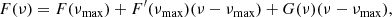 $$ \begin{aligned} F(\nu )=F(\nu _{\rm max})+F^\prime (\nu _{\rm max}) (\nu -\nu _{\rm max}) + G(\nu )(\nu -\nu _{\rm max}) , \end{aligned} $$
