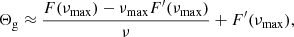 $$ \begin{aligned} \Theta _{\rm g} \approx \frac{F(\nu _{\rm max})-\nu _{\rm max} F^\prime (\nu _{\rm max})}{\nu } + F^\prime (\nu _{\rm max}) , \end{aligned} $$