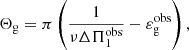 $$ \begin{aligned} \Theta _{\rm g}= \pi \left( \frac{1}{\nu \Delta \Pi _1^\mathrm{obs}}-\varepsilon _{\rm g}^\mathrm{obs}\right) , \end{aligned} $$