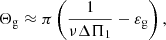 $$ \begin{aligned} \Theta _{\rm g} \approx \pi \left( \frac{1}{\nu \Delta \Pi _1}-\varepsilon _{\rm g} \right) , \end{aligned} $$