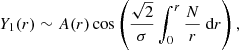 $$ \begin{aligned} Y_1 (r) \sim A(r) \cos \left( \frac{\sqrt{2}}{\sigma } \int _0^{r} \frac{N}{r} \text{ d}r\right) , \end{aligned} $$