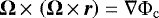 $\vec{\Omega}\,{\times}\,\left(\vec{\Omega}\,{\times}\,\vec{r} \right) = \nabla \Phi_{\mathrm{c}}$