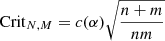 $ {\rm Crit}_{N,M} = c(\alpha) \sqrt{\frac{n+m}{nm}} $