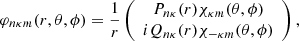 $$ \begin{aligned} \varphi _{n \kappa m} (r, \theta , \phi ) = \frac{1}{r} \left( \begin{array}{c} P_{n \kappa }(r) \chi _{\kappa m} (\theta ,\phi ) \\ i Q_{n \kappa }(r) \chi _{- \kappa m} (\theta ,\phi ) \end{array} \right) , \end{aligned} $$