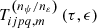 $ T_{ijpq,m}^{\left( n_{\psi }/n_{\varepsilon }\right)}\left( \tau ,\epsilon \right) $