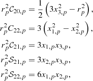 $$ \begin{aligned} r_p^{2}\mathcal{C} _{20,p}&= \frac{1}{2}\left( 3x_{3,p}^{2}-r_p^{2}\right) \mathrm{,} \nonumber \\ r_p^{2}C_{22,p}&= 3\left( x_{1,p}^{2}-x_{2,p}^{2}\right) \mathrm{,} \nonumber \\ r_p^{2}\mathcal{C} _{21,p}&= 3x_{1,p}x_{3,p}\mathrm{,} \\ r_p^{2}\mathcal{S} _{21,p}&= 3x_{2,p}x_{3,p}\mathrm{,} \nonumber \\ r_p^{2}\mathcal{S} _{22,p}&= 6x_{1,p}x_{2,p}\mathrm{,} \nonumber \end{aligned} $$