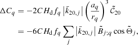 $$ \begin{aligned} \Delta C_{q}&= -2CH_{\rm d}f_{q}\left|\bar{k}_{20,j}\right|\left( \frac{a_{q}}{r_{q}}\right) ^{3}{\tilde{\mathcal{C} }}_{20} \nonumber \\&= -6CH_{\rm d}f_{q}\sum \limits _{j}\left|\bar{k}_{20,j}\right|\tilde{B} _{j;q}\cos \tilde{\Theta }_{j}\mathrm{,} \end{aligned} $$