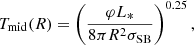 $$ \begin{aligned} T_{\rm mid}(R)= \left( \frac{\varphi L_{*}}{8\pi R^2\sigma _{\rm SB}} \right)^{0.25}, \end{aligned} $$