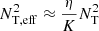 $ N_{\mathrm{T,eff}}^2 \approx \frac{\eta}{K} N_{\mathrm{T}}^2 $