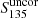 $ S_{135}^\mathrm{uncor} $