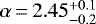 $\alpha\,{=}\,2.45^{&#x002B;0.1}_{-0.2}$
