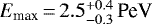 $E_{\textrm{max}}\,{=}\,2.5^{&#x002B;0.4}_{-0.3}\,\textrm{PeV}$