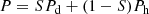 $$ \begin{aligned} P = S P_{\rm d} + (1-S) P_{\rm h} \end{aligned} $$