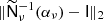 $ \| \widetilde{{\mathsf{N}}}_\nu^{-1}(\alpha_\nu) - {\mathsf{I}} \|_2 $