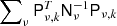 $ \sum\nolimits_\nu {\mathsf{P}}^T_{\nu,k} {\mathsf{N}}_\nu^{-1} {\mathsf{P}}_{\nu,k} $