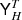 $ {\mathsf{Y}}_{H}^T $