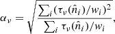 $$ \begin{aligned} \alpha _\nu = \sqrt{\frac{\sum _i (\tau _\nu (\hat{n}_i)/{ w}_i)^2}{\sum _i \tau _{\nu }(\hat{n}_i)/{ w}_i}}, \end{aligned} $$