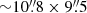 $ {\sim}10{{\overset{\prime\prime}{.}}}8\times9{{\overset{\prime\prime}{.}}}5 $